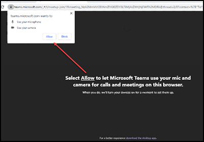 This screenshot shows a pop-up in the top left corner to allow Microsoft Teams to use your microphone and camera on your device. A red arrow points to the “Allow” button.